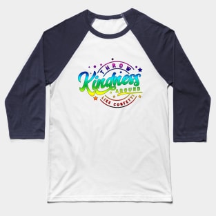 Throw Kindness Around Like Confetti | Color Baseball T-Shirt